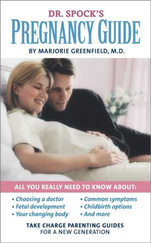 Dr. Spock's Pregnancy Guide de Marjorie Greenfield