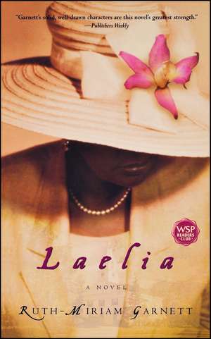 Laelia: A Novel de Ruth-Miriam Garnett