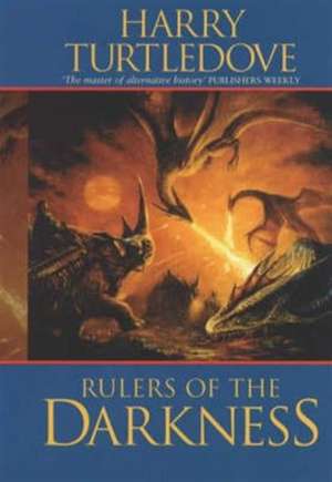 Rulers Of The Darkness de Harry Turtledove