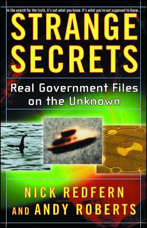 Strange Secrets: Real Gobvernment Files on the Unknown de Nicholas Redfern