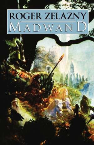 Madwand de Roger Zelazny