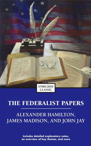 The Federalist Papers de Alexander Hamilton