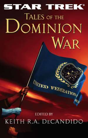 Tales of the Dominion War de Keith R. A. DeCandido