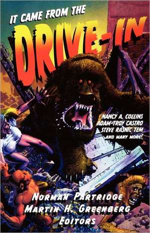 It Came From The Drive-In! de Norman Partridge