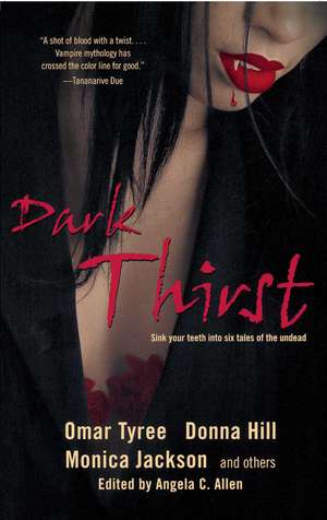 Dark Thirst de Angela Allen