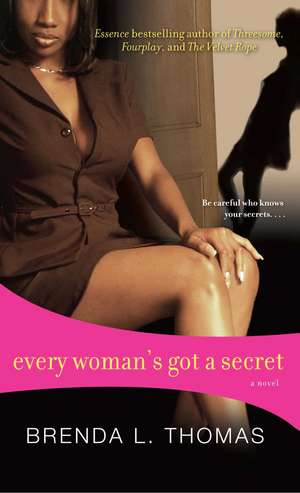 Every Woman's Got a Secret de Brenda L. Thomas