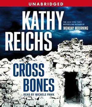 Cross Bones de Kathy Reichs