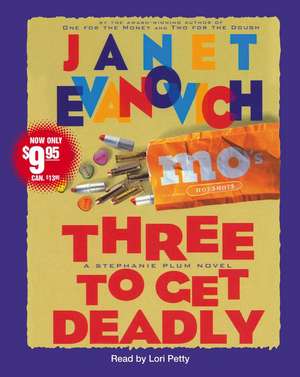 Three to Get Deadly de Janet Evanovich