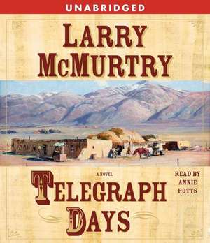 Telegraph Days de Larry McMurtry