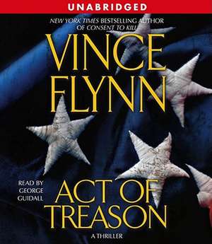 Act of Treason de Vince Flynn