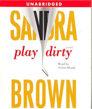 Play Dirty de Sandra Brown