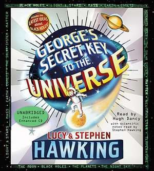 George's Secret Key to the Universe de Lucy Hawking