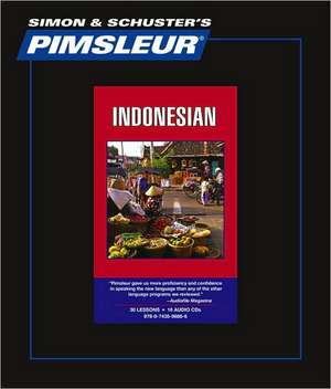 Indonesian, Comprehensive: Learn to Speak and Understand Indonesian with Pimsleur Language Programs de Pimsleur