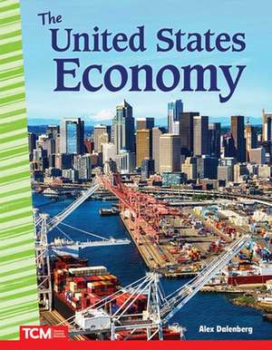 The United States Economy de Alex Dalenberg