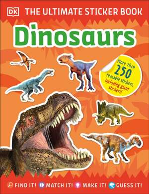 The Ultimate Sticker Book Dinosaurs de Dk