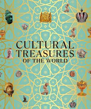 Cultural Treasures of the World de Dk