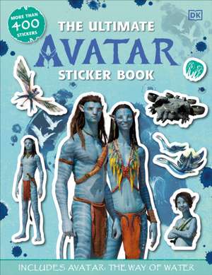 The Ultimate Avatar Sticker Book: Includes Avatar the Way of Water de Matt Jones