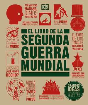 El Libro de la Segunda Guerra Mundial (the World War II Book) de Dk