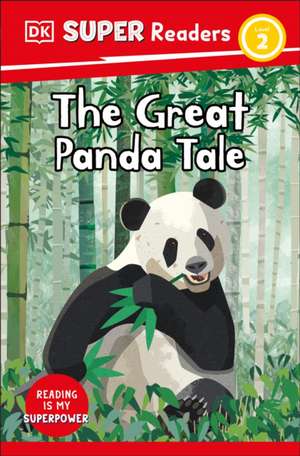 DK Super Readers Level 2 the Great Panda Tale de Dk