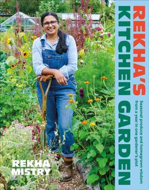 Rekha's Kitchen Garden de Rekha Mistry