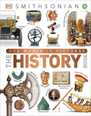 Our World in Pictures the History Book de Dk