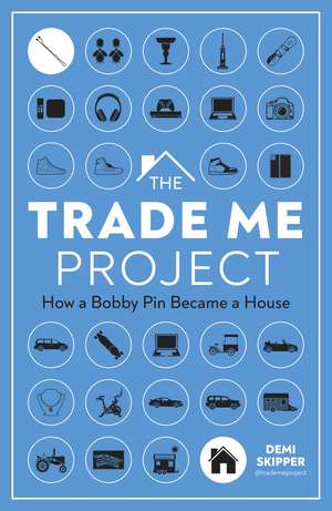 The Trade Me Project: How a Bobby Pin Became a House de Author Demi Skipper