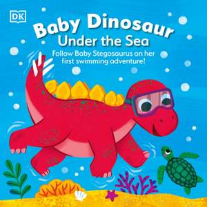 Baby Dinosaur Under the Sea de Dk