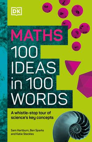 Math 100 Ideas in 100 Words de Dk