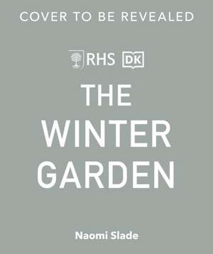 The Winter Garden de Naomi Slade