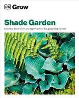 Grow Shade Garden de Zia Allaway