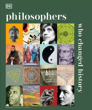 Philosophers Who Changed History de Dk