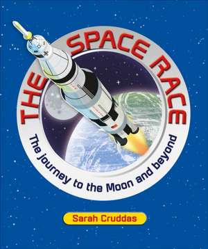 The Space Race de Sarah Cruddas