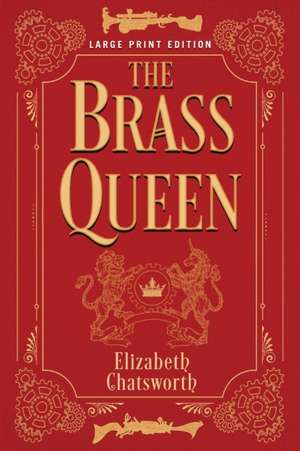 The Brass Queen de Elizabeth Chatsworth