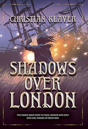 Shadows Over London de Christian Klaver