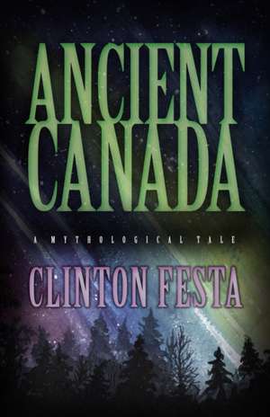 Festa, C: Ancient Canada