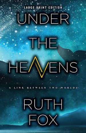 Under the Heavens de Ruth Fox