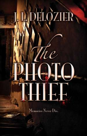 The Photo Thief de J L DeLozier