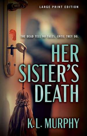 Her Sister's Death de K. L. Murphy