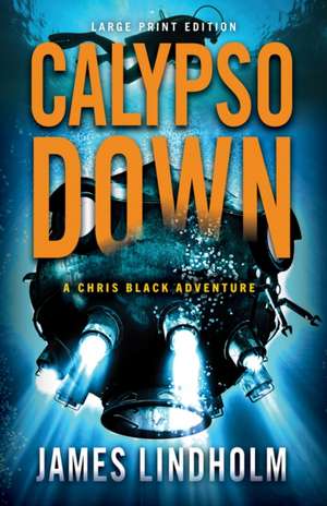 Calypso Down de James Lindholm