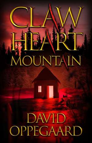 Claw Heart Mountain de David Oppegaard