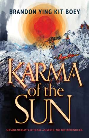 Karma of the Sun de Brandon Ying Kit Boey