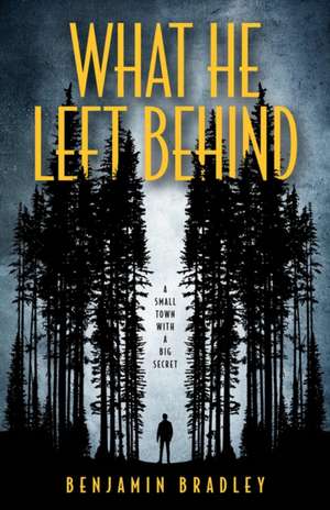 What He Left Behind de Benjamin Bradley