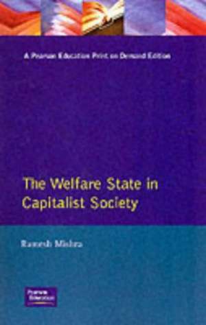 Welfare State Capitalst Society de Ramesh Mishra