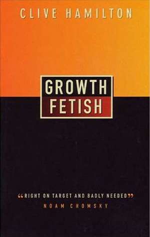 Growth Fetish de Clive Hamilton