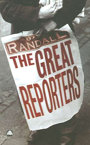 The Great Reporters de David Randall