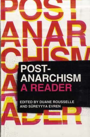 Post-Anarchism de Duane Rousselle