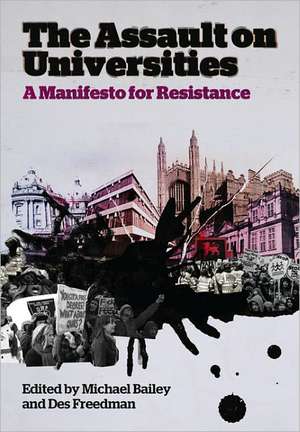 The Assault on Universities: A Manifesto for Resistance de Michael Bailey