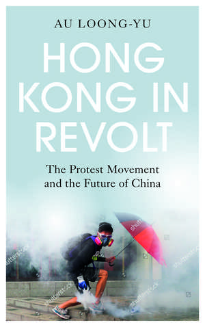 Hong Kong in Revolt de Au Loong-Yu