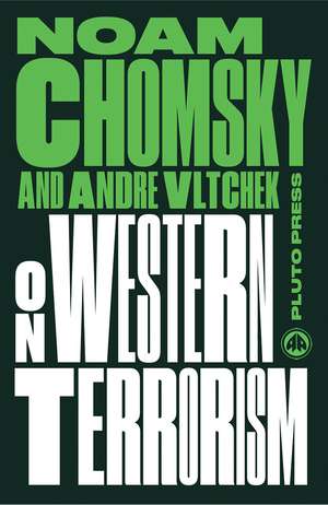 On Western Terrorism - New Edition: From Hiroshima to Drone Warfare de Noam Chomsky