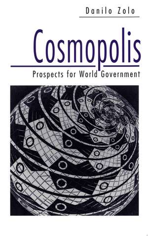 Cosmopolis – Prospects for World Government de D Zolo